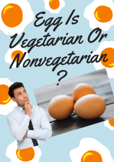Egg Is Vegetarian Or Nonvegetarian