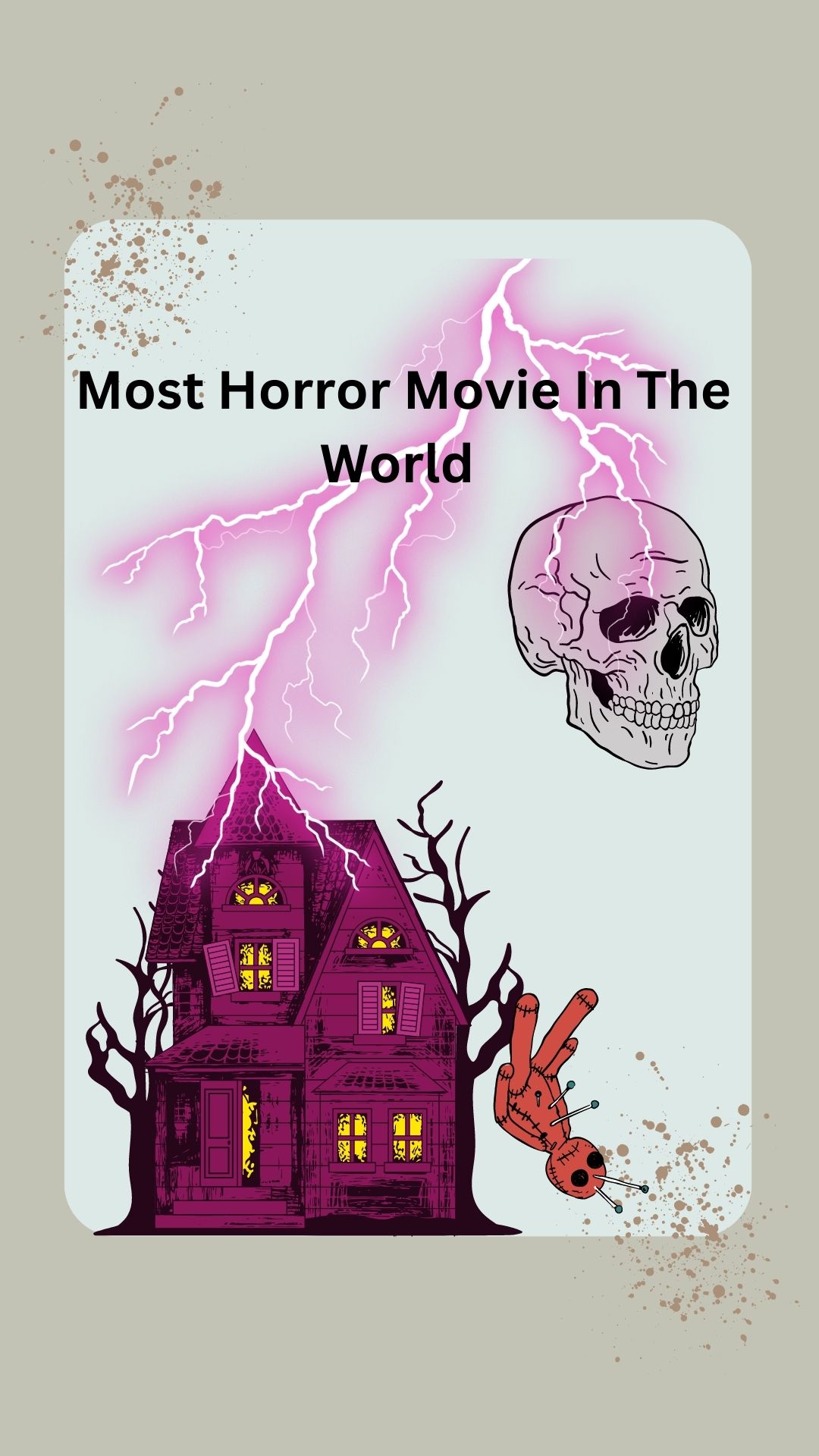 Most Horror Movie In The World