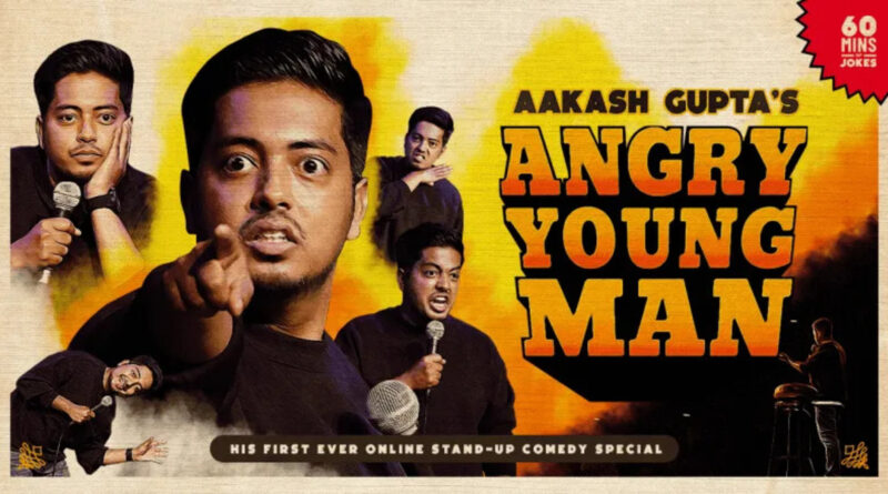 Angry Young Man Aakash Gupta