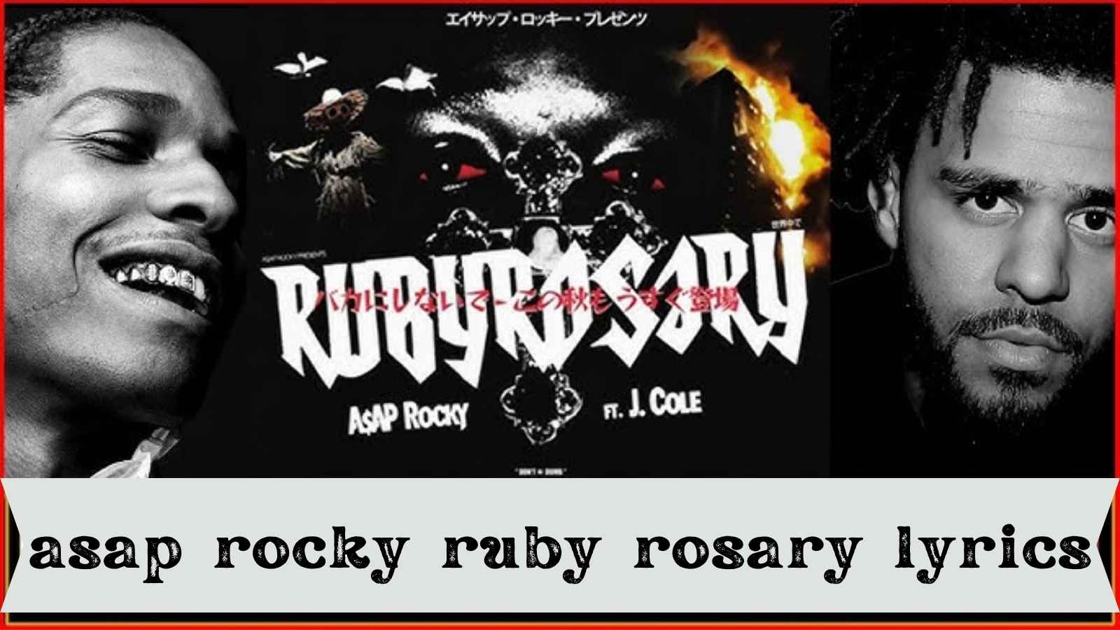 asap rocky ruby rosary lyrics